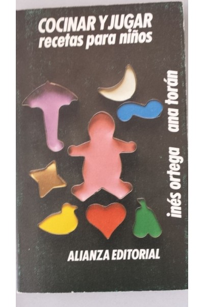 Cocinar y jugar. Recetas para niños